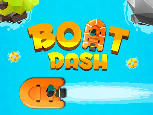 Boat & Dash!