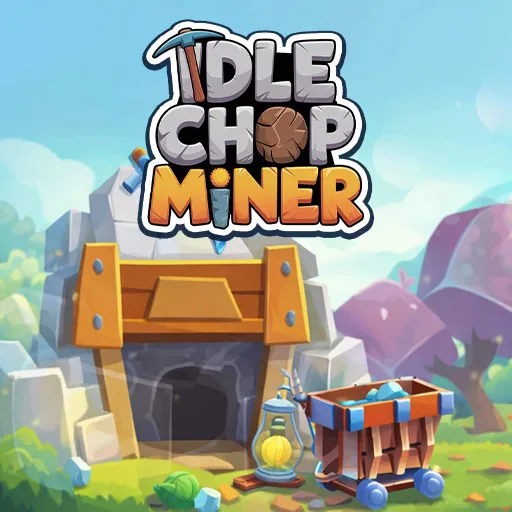 Idle Chop Miner